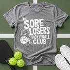 Sore Losers Pickleball Club T-Shirt