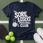 Sore Losers Pickleball Club T-Shirt