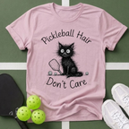 Cat Pickleball Hair Don't Care T-Shirt