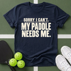 Paddle Needs Me T‑Shirt