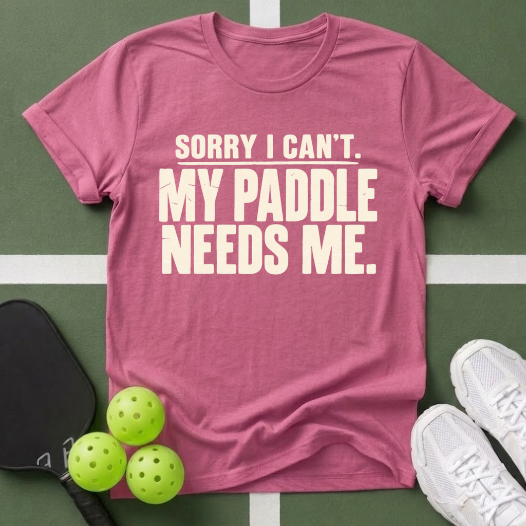 Paddle Needs Me T‑Shirt