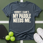 Paddle Needs Me T‑Shirt