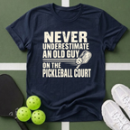 Never Underestimate Old Guy T-Shirt