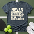 Never Underestimate Old Guy T-Shirt