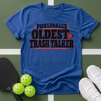Pickleball's Oldest Trash Talker T-Shirt