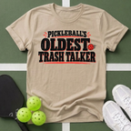 Pickleball's Oldest Trash Talker T-Shirt