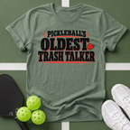 Pickleball's Oldest Trash Talker T-Shirt