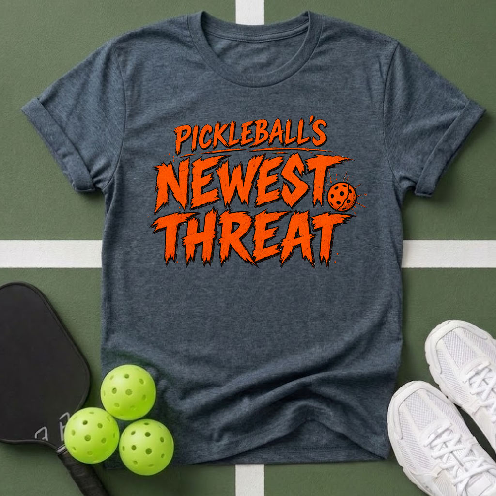 Pickleball's Newest Threat T-Shirt