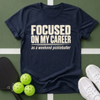Weekend Pickleballer T-Shirt
