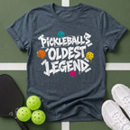 Pickleball's Oldest Legend T-Shirt