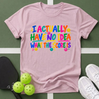 No Idea What The Score Is T-Shirt