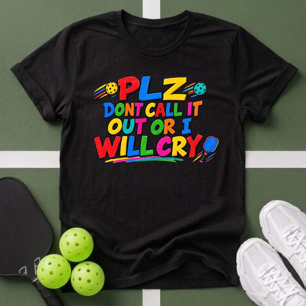PLZ Don't Call It Out T-Shirt