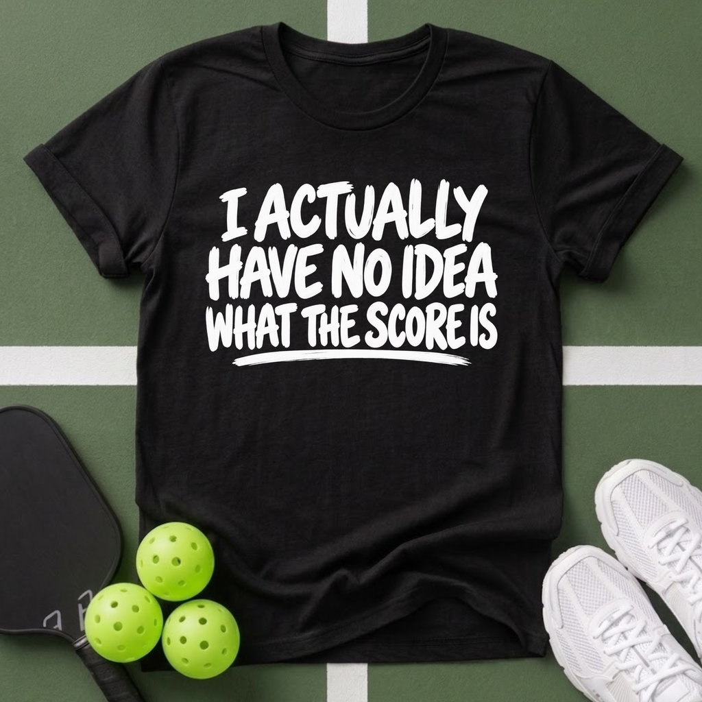 No Idea What The Score Is T-Shirt