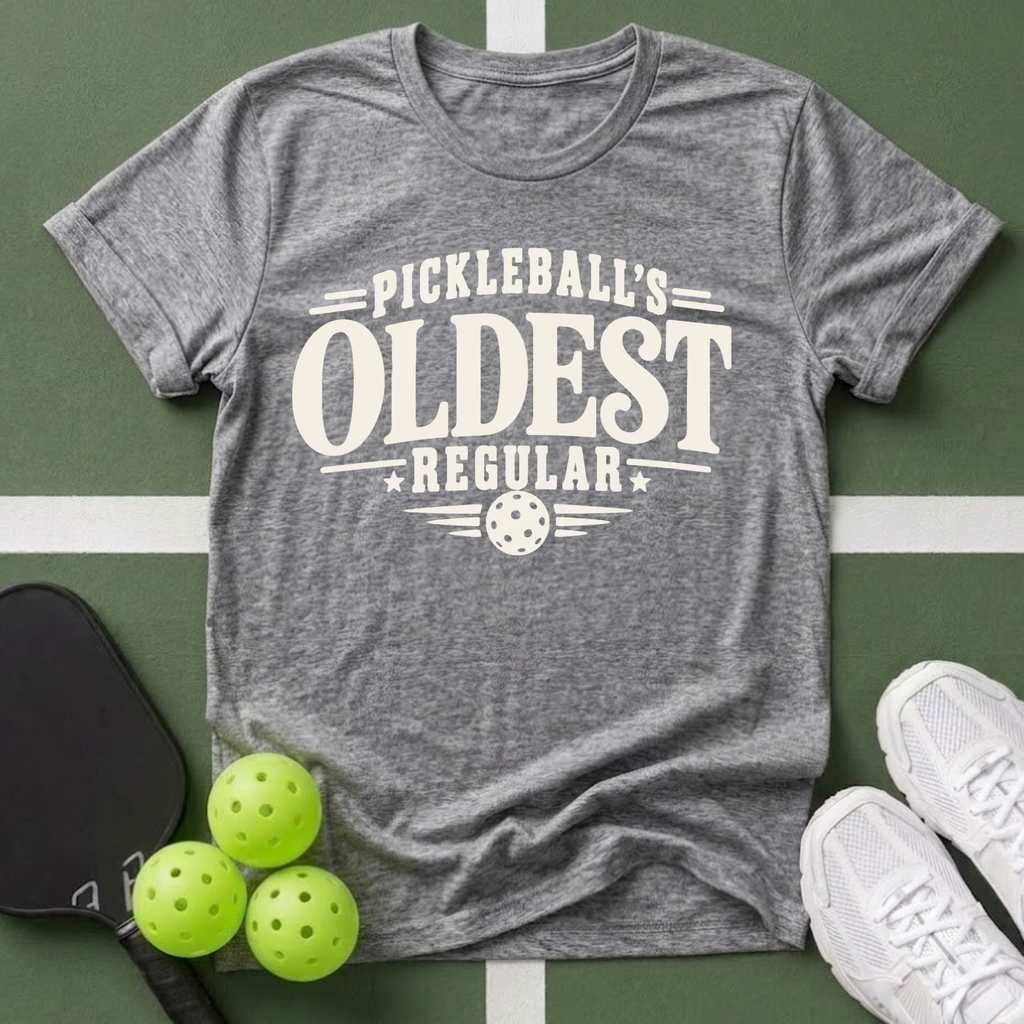 Pickleball's Oldest Regular T-Shirt