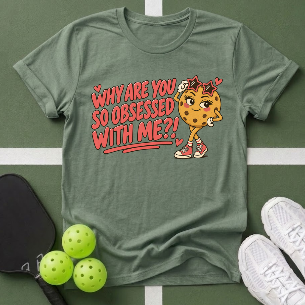Why Are You So Obsessed T-Shirt