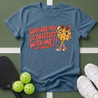 Why Are You So Obsessed T-Shirt