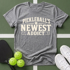Pickleball's Newest Addict T-Shirt