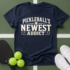 Pickleball's Newest Addict T-Shirt