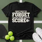 Most Likely Forget the Score T-Shirt