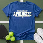 Most Likely Apologize T-Shirt