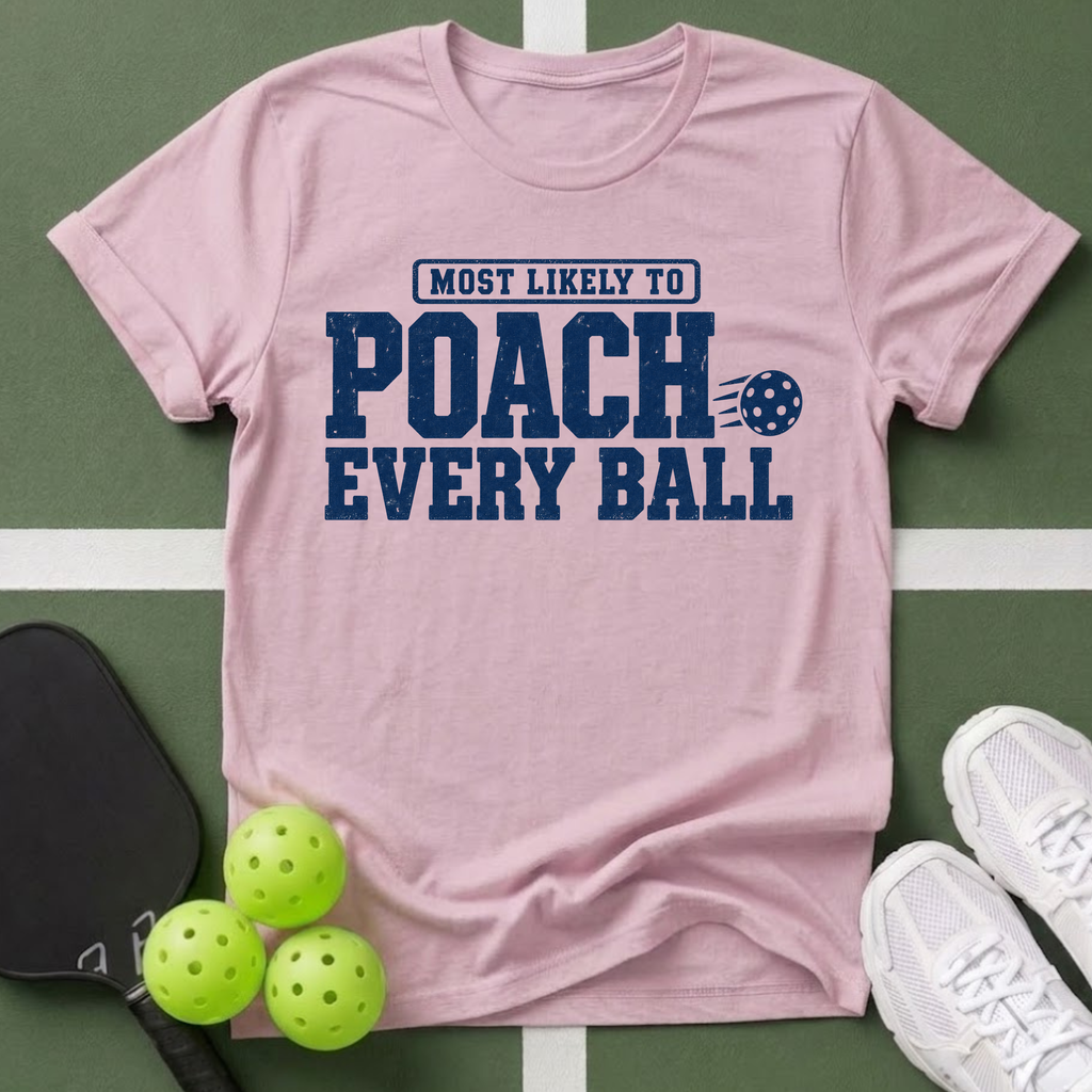 Most Likely Poach T-Shirt