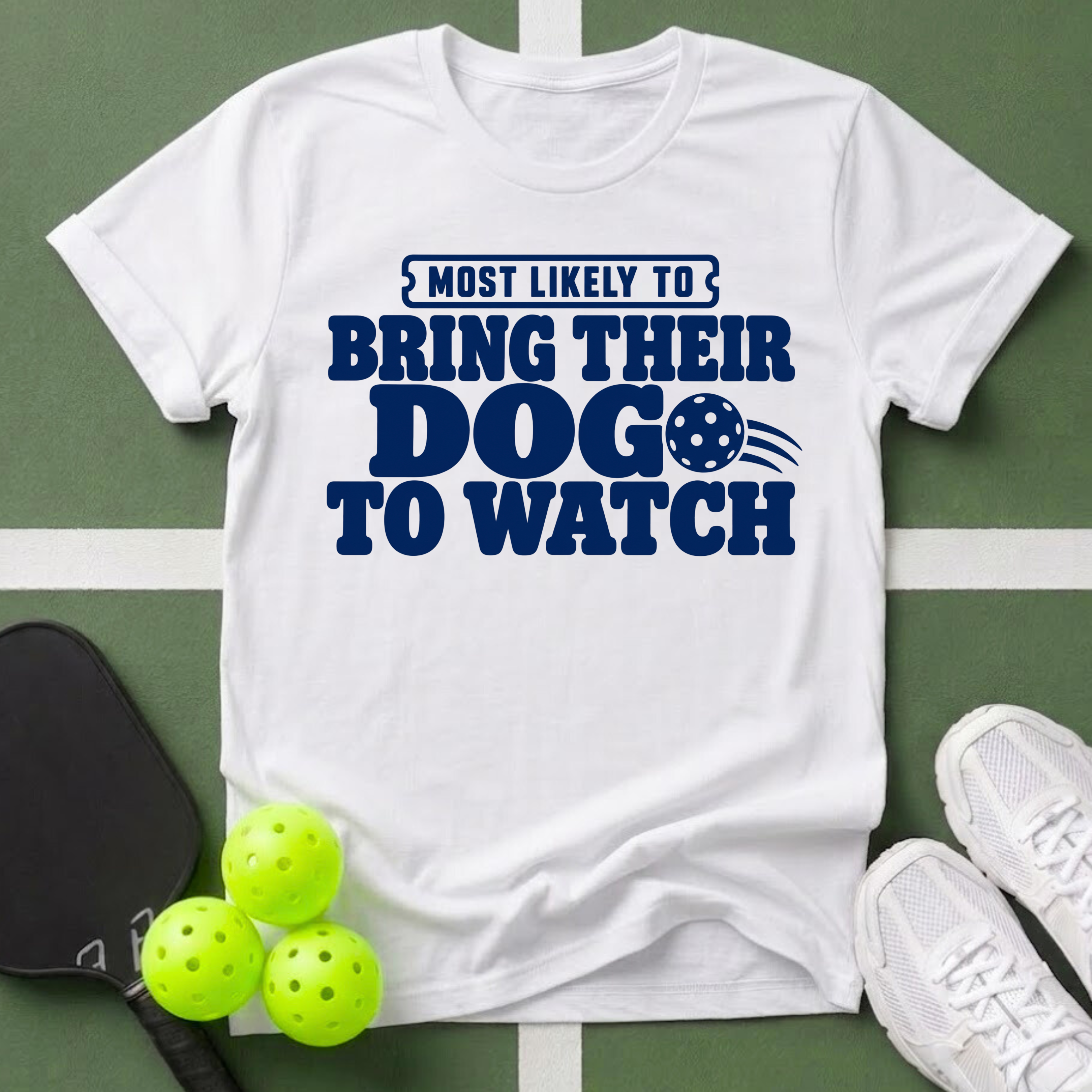 Most Likely Bring Their Dog  T-Shirt