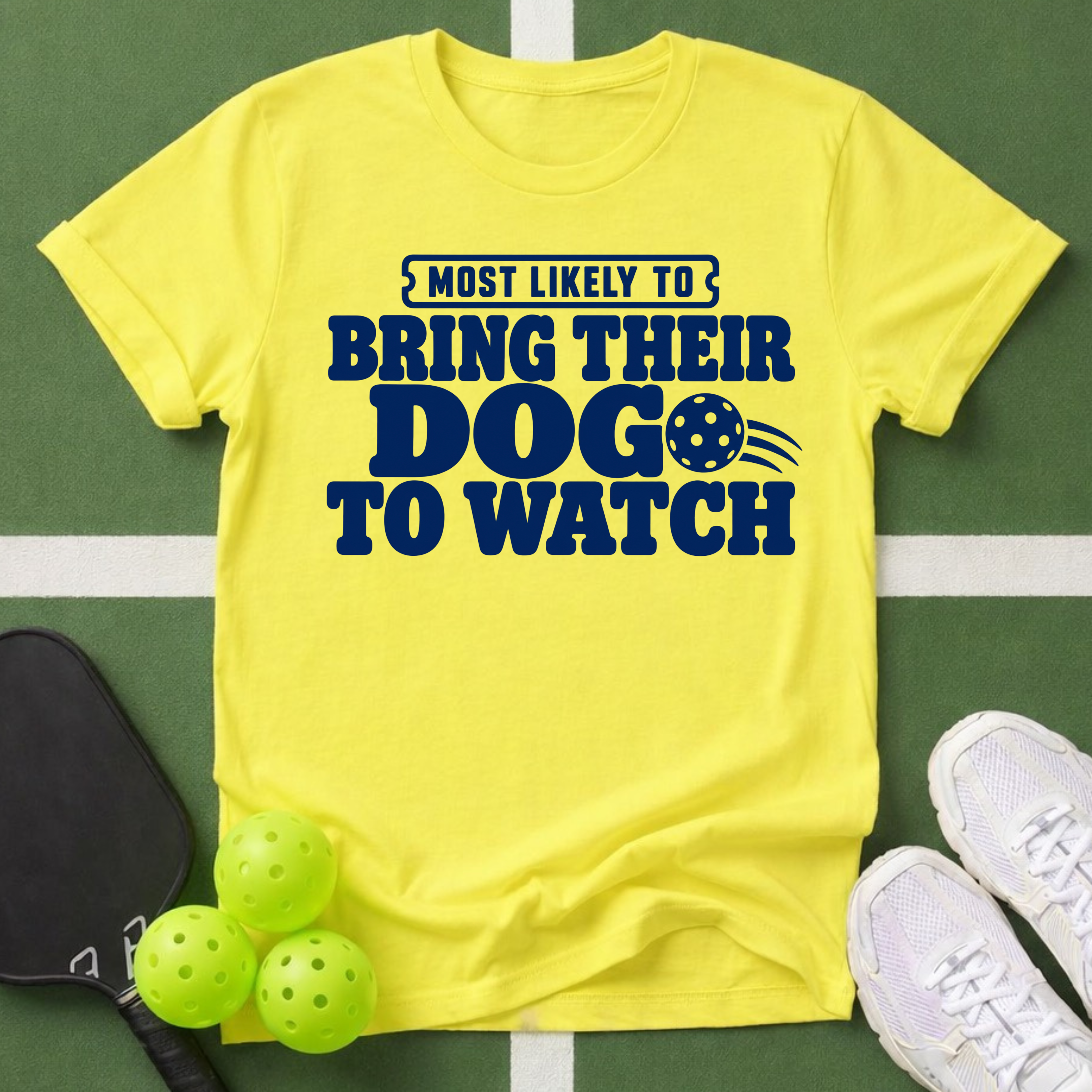 Most Likely Bring Their Dog  T-Shirt