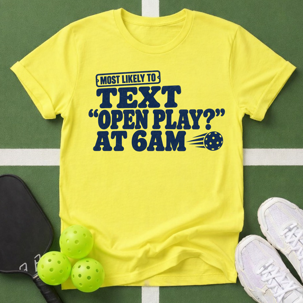Most Likely Text Open Play? T-Shirt