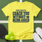 Most Likely Coach You T-Shirt