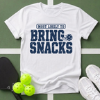 Most Likely Bring Snacks T‑Shirt