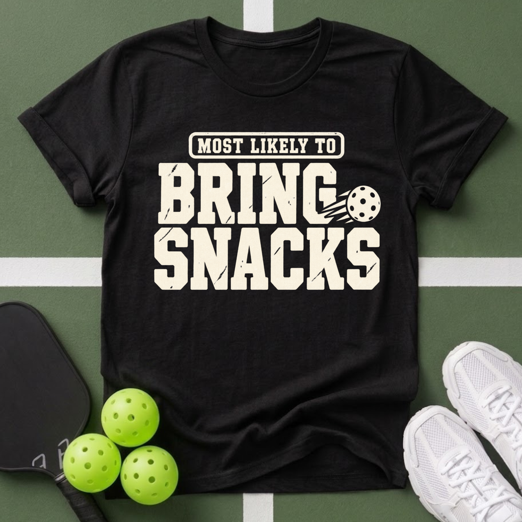 Most Likely Bring Snacks T‑Shirt