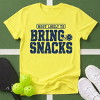 Most Likely Bring Snacks T‑Shirt