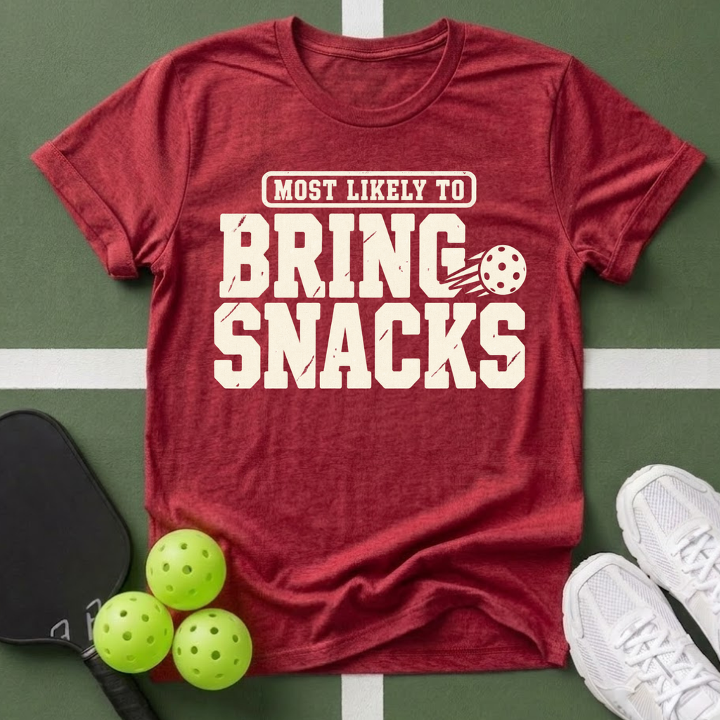 Most Likely Bring Snacks T‑Shirt
