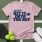 Most Likely Hit It Into The Net T-Shirt