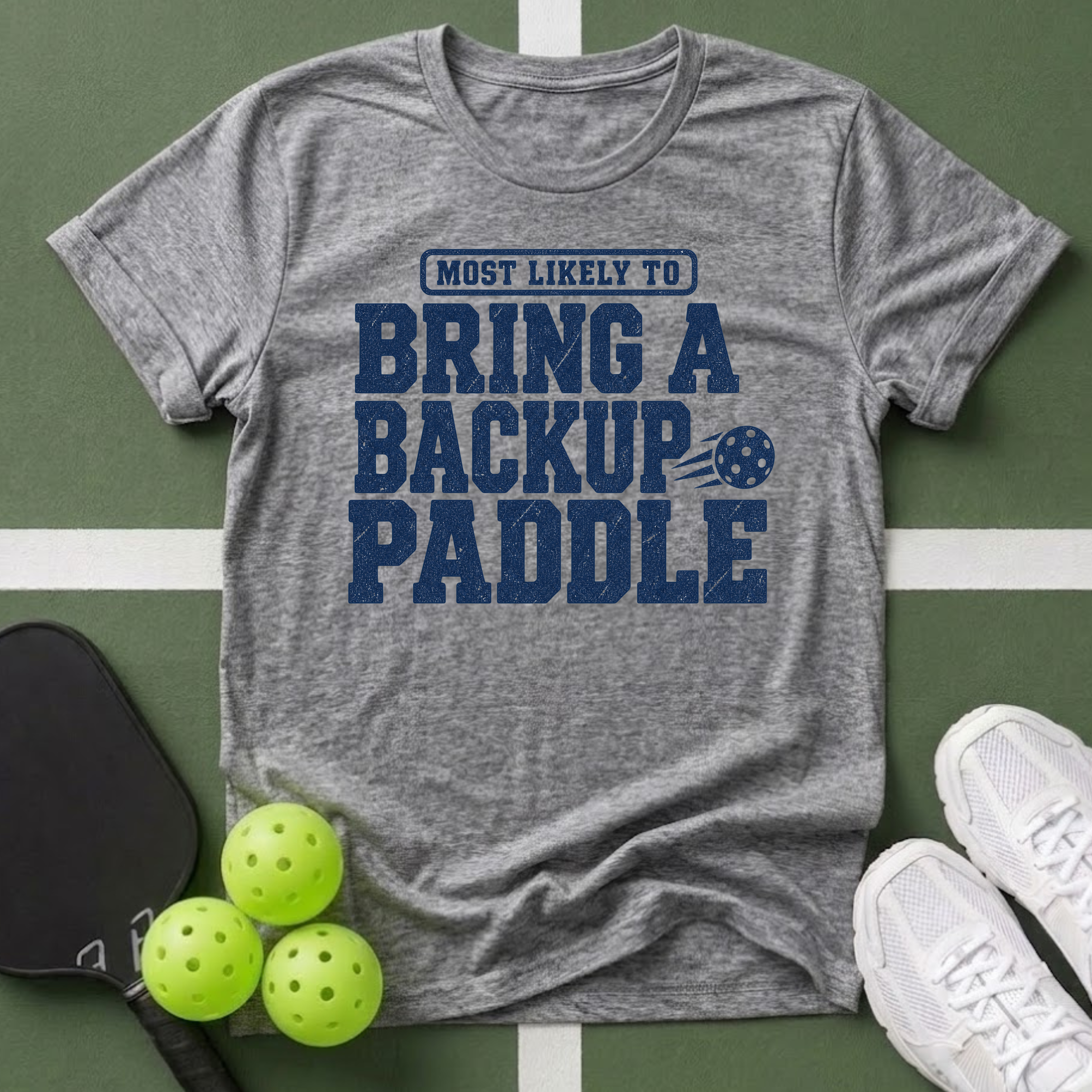 Most Likely Bring a Backup Paddle T-Shirt