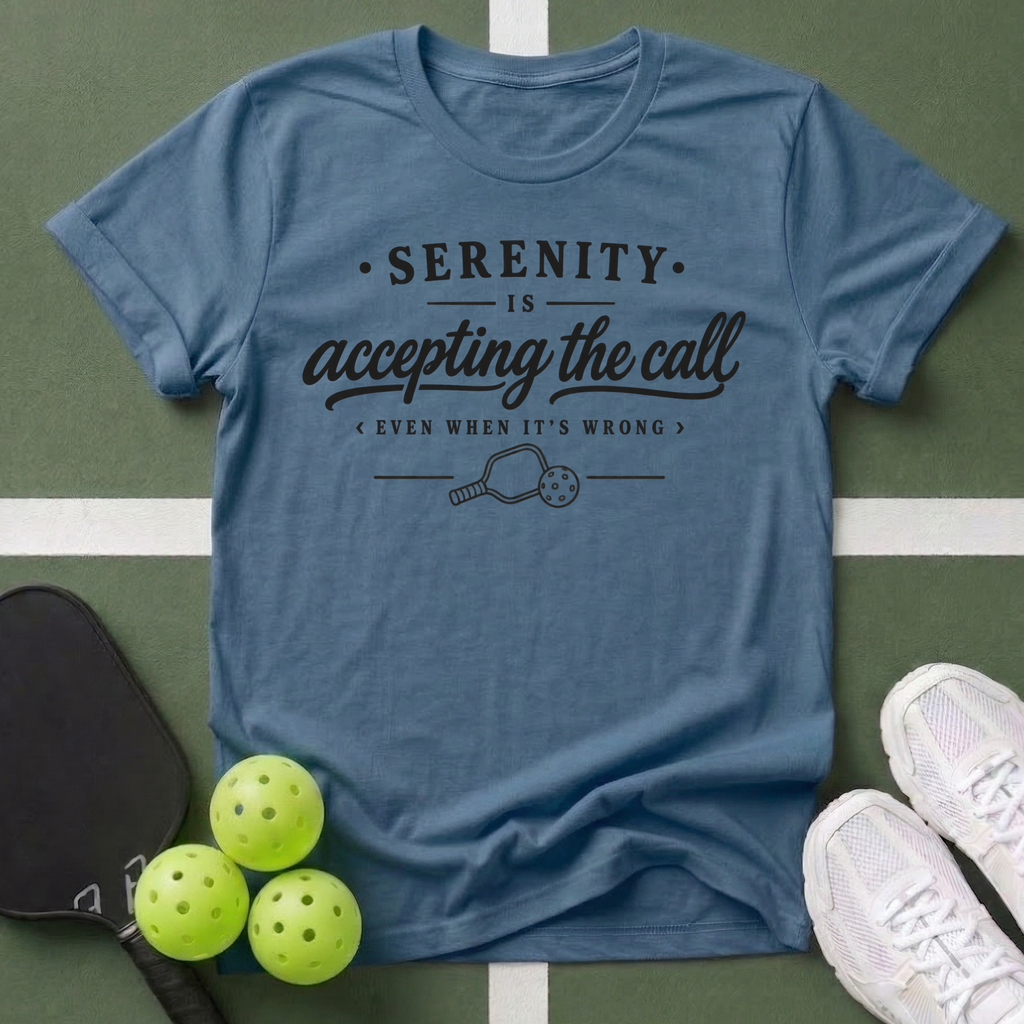 Court Wisdom- Serenity T-Shirt
