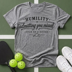 Court Wisdom- Humility T-Shirt