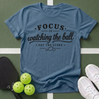 Court Wisdom- Focus T-Shirt