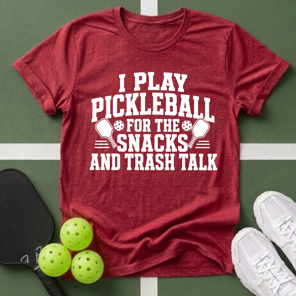 Pickleball Priorities- Snacks and Trash Talk T-Shirt