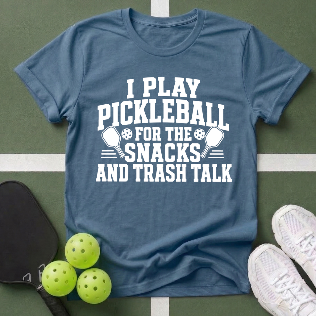 Pickleball Priorities- Snacks and Trash Talk T-Shirt