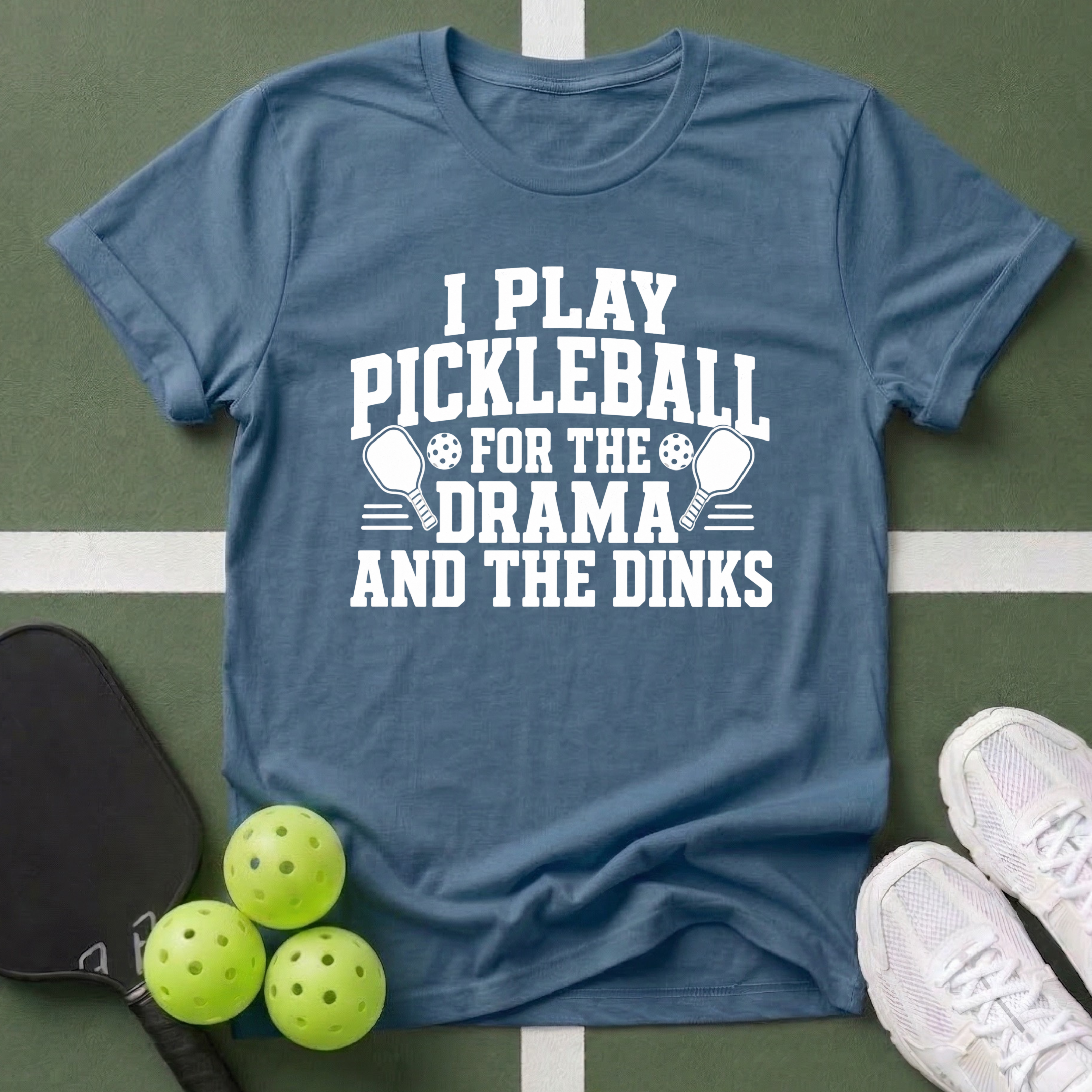Pickleball Priorities- Drama and Dinks T-Shirt