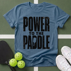 Paddle Power- Power to the Paddle T-Shirt