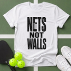 Paddle Power- Nets Not Walls T-Shirt