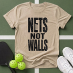 Paddle Power- Nets Not Walls T-Shirt