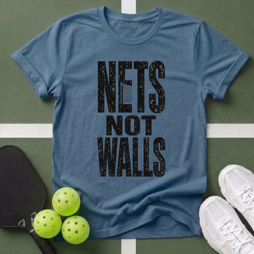 Paddle Power- Nets Not Walls T-Shirt