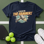 They Call Me...The Hammer T-Shirt