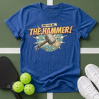 They Call Me...The Hammer T-Shirt