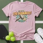 They Call Me...The Hammer T-Shirt