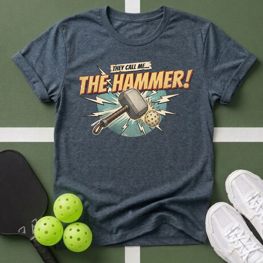 They Call Me...The Hammer T-Shirt