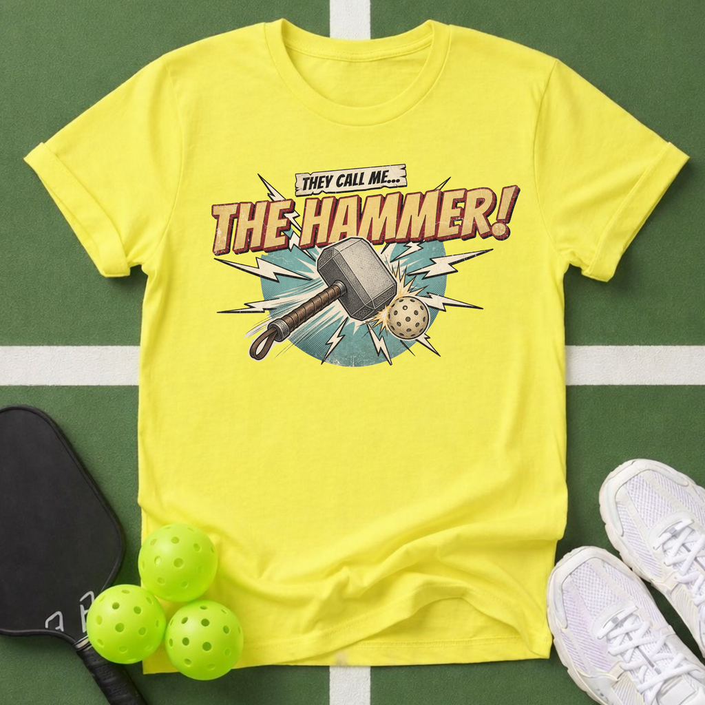 They Call Me...The Hammer T-Shirt
